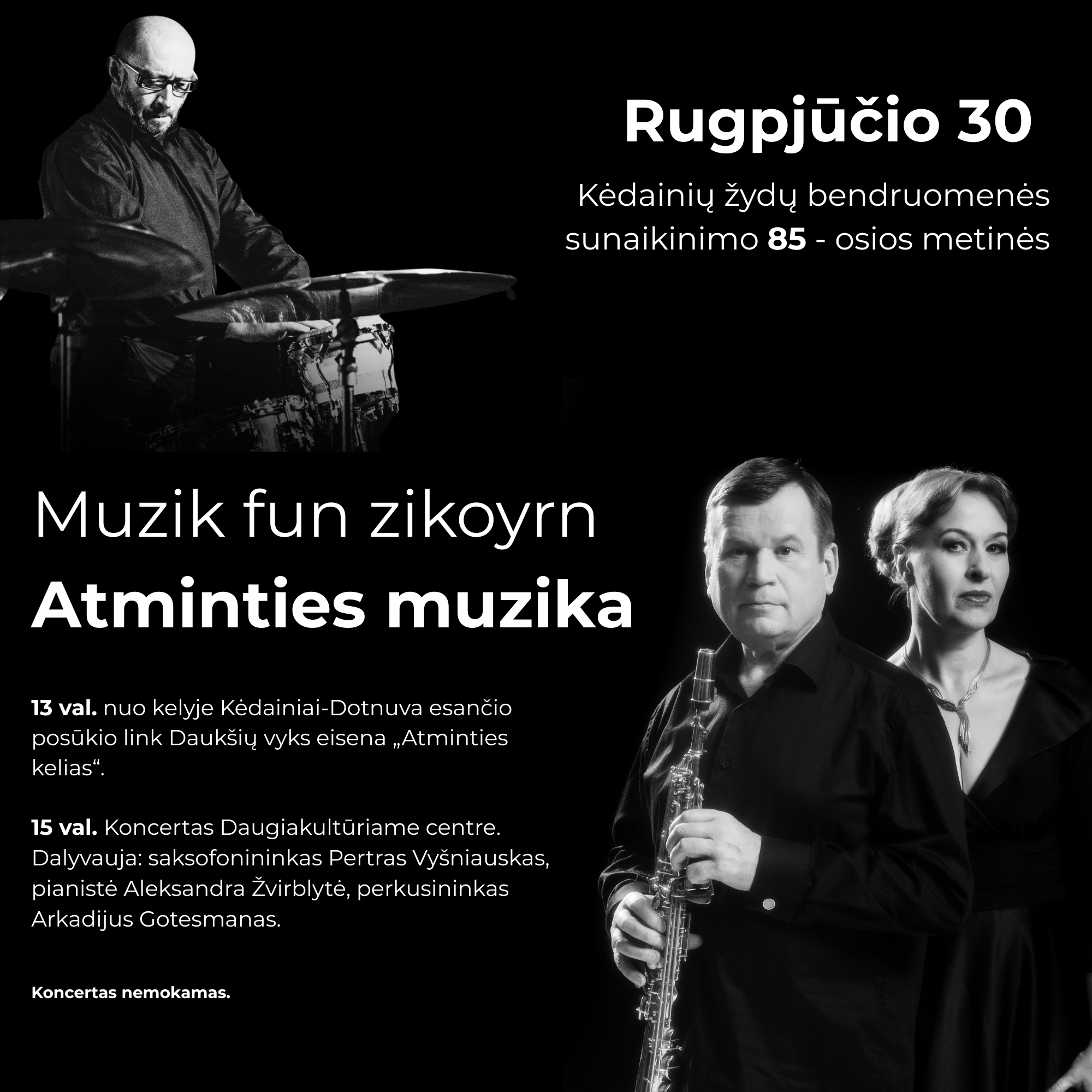 Koncertas „Muzik fun zikoyrn / Atminties muzika“, skirtas Kėdainių žydų bendruomenės 85 -osioms sunaikinimo metinėms